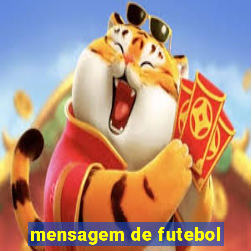 mensagem de futebol